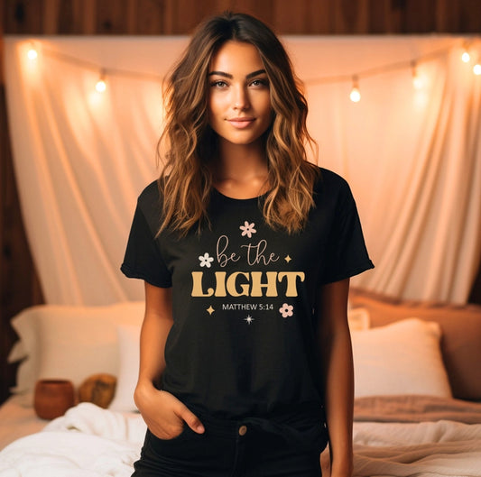 T-Shirt NEW ARRIVAL - "Be The Light" Soft & Stretchy Graphic Tee - Sizes Small- 2X